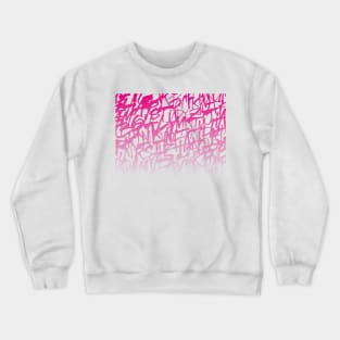 Pop Art Pink Calligraphy Letters Illustration for Street Art and Graffiti Lovers Crewneck Sweatshirt